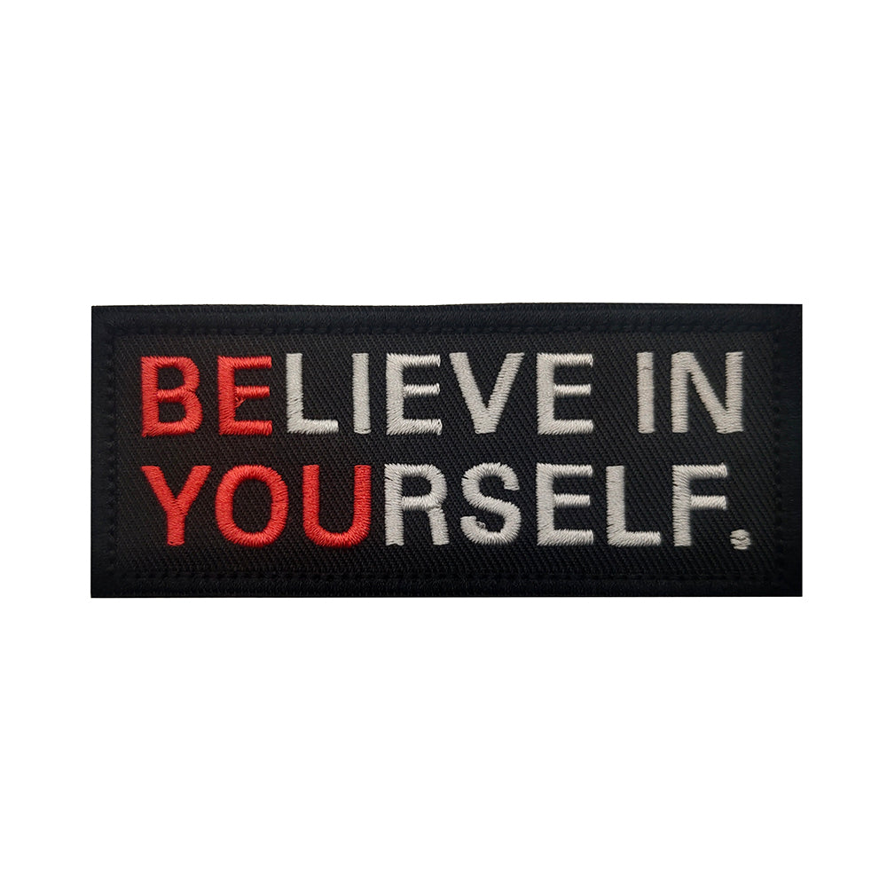 Believe Be You Inspirational Embroidered Hook and Loop Tactical Morale Patch FREE USA SHIPPING SHIPS FREE FROM USA V-01436 PAT-420