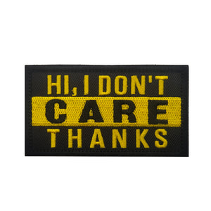 Funny Hi I Don't Care Embroidered Hook and Loop Tactical Morale Patch FREE USA SHIPPING SHIPS FREE FROM USA V-01435 PAT-418