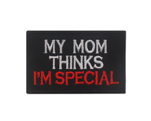 Load image into Gallery viewer, Funny Mama Says I Am Special Tactical Embroidered Hook and Loop Morale Patch FREE USA SHIPPING SHIPS FREE FROM USA V-00023 PAT-359/373 (E)