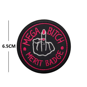 Funny Mega Bitch Merit Badge Embroidered Hook and Loop Tactical Morale Patch FREE USA SHIPPING SHIPS FREE FROM USA V-01132 PAT-410 411