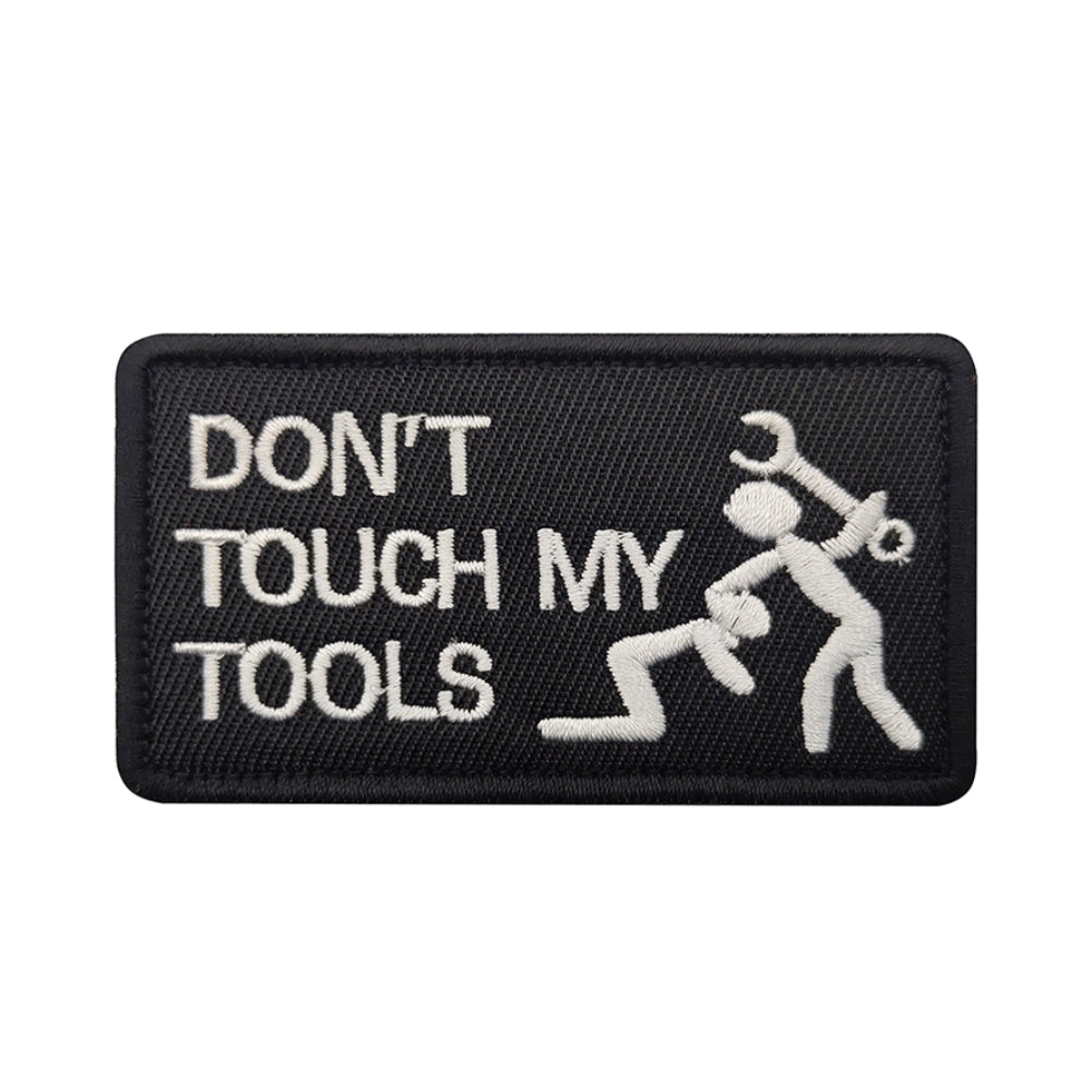Funny DON'T TOUCH MY TOOLS MECHANIC TECHNICIAN Hook and Loop Morale Patch Army Navy USMC Air Force LEO FREE USA SHIPPING SHIPS FROM USA V01398 PAT-107