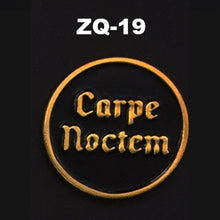 Load image into Gallery viewer, ZQ-19 Carpe Noctum Seize The Night Enamel Pin FREE USA Shipping - www.ChallengeCoinCreations.com