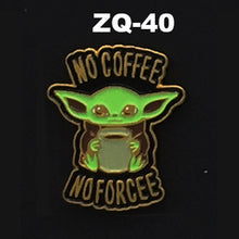 Load image into Gallery viewer, ZQ-40 Mandalorian Inspired Baby Yoda Parody Coffee Enamel Pin FREE USA Shipping - www.ChallengeCoinCreations.com